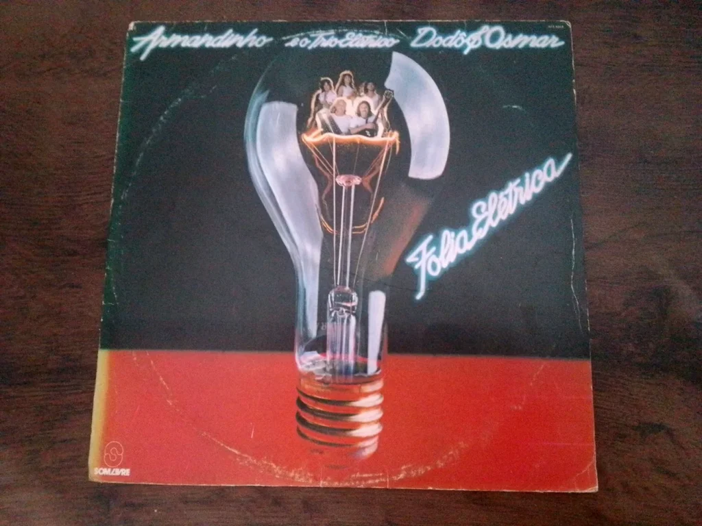 LP Vinil Armandinho E O Trio Elétrico Dodô & Osmar – Folia Elétrica