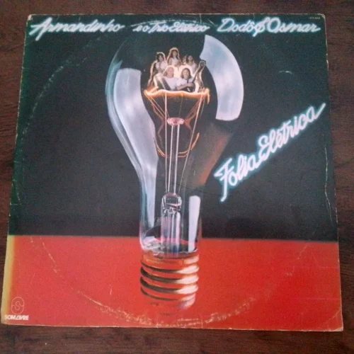 LP Vinil Armandinho E O Trio Elétrico Dodô & Osmar – Folia Elétrica