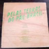 LP Vinil João Nogueira - Pelas Terras Do Pau Brasil