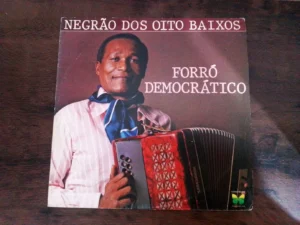 LP Vinil Negrão Dos Oito Baixos - Forró Democrático